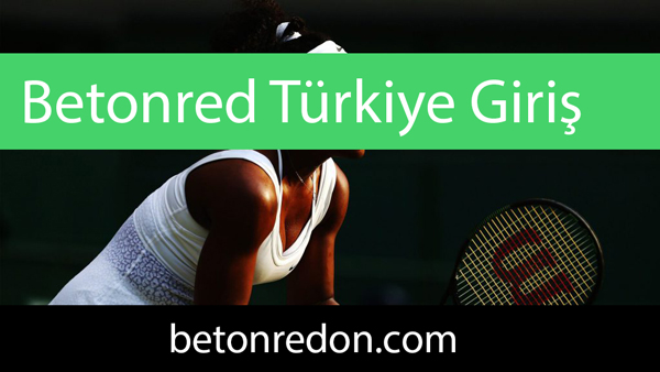 Betonred Türkiye giriş adresi üzerinden de üyelerine hizmet vermektedir.